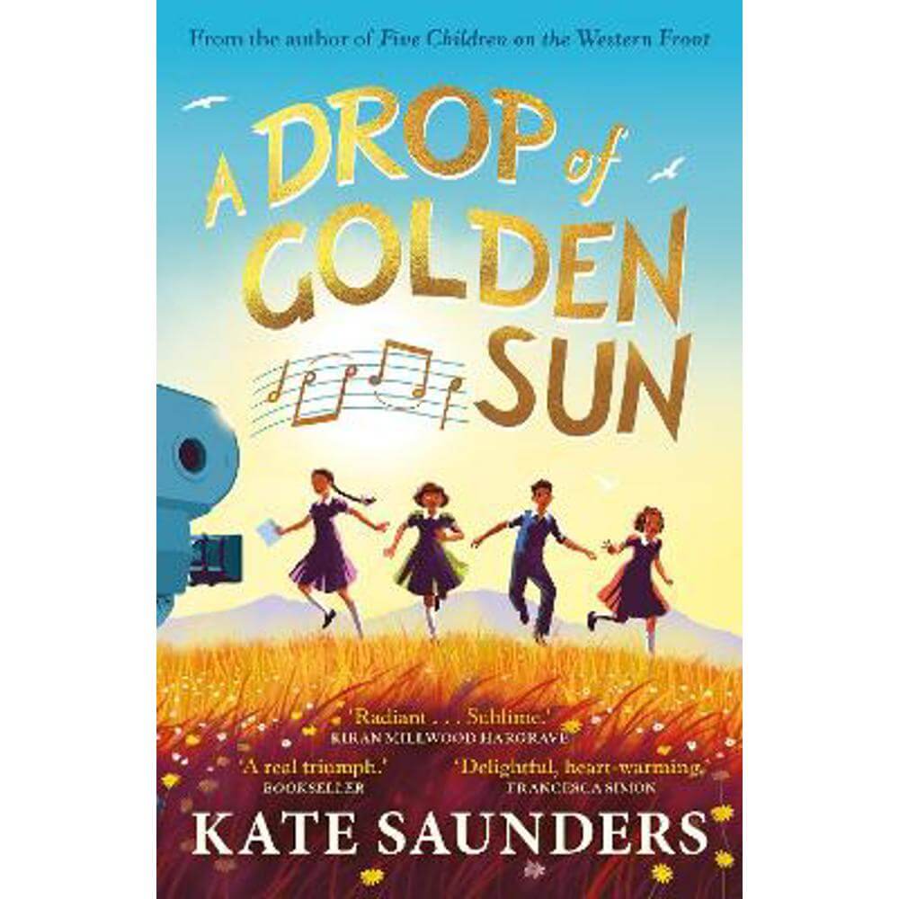 A Drop of Golden Sun: 'Radiant storytelling. Sublime.' Kiran Millwood Hargrave (Paperback) - Kate Saunders